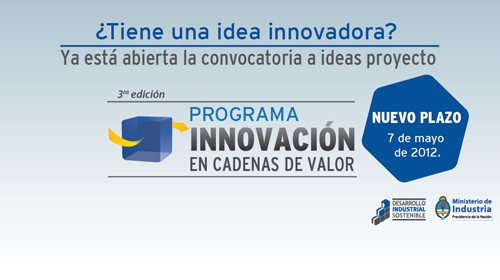 Nuevo plazo para la presentacin de ideas proyecto innovadoras en el Programa Innovacin en Cadenas de Valor
