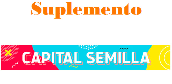 Suplemento Capital Semilla